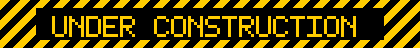 UNDER CONSTRUCTION
